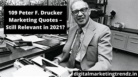 109 Peter Drucker Marketing Quotes — Digital Marketing Trendz By