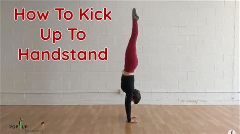 How To Kick Up To Handstand Youtube