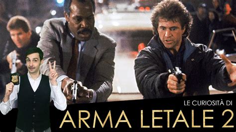 Tutte le curiosità sul film ARMA LETALE 2 YouTube