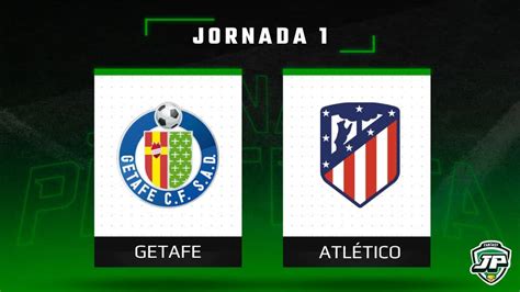 Getafe Atlético Onces Posibles Jornada 1 Biwenger y Comunio