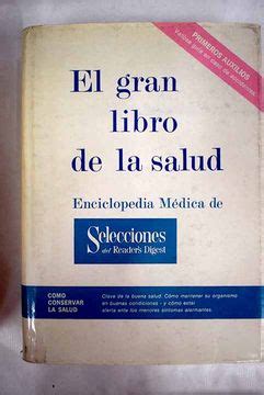 Libro El Gran Libro De La Salud Enciclopedia M Dica De Selecciones De