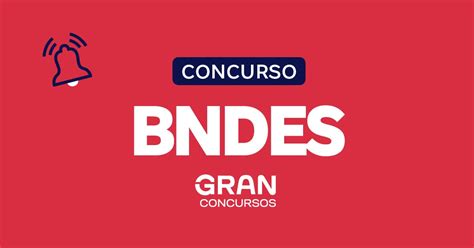 Concurso BNDES edital retificado muda lotação e mais Saiba