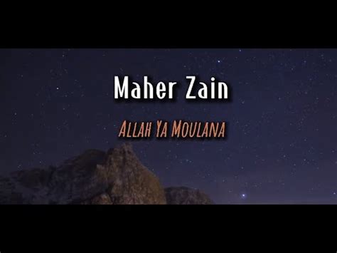 Lirik Lagu Allah Ya Moulana Maher Zain Youtube