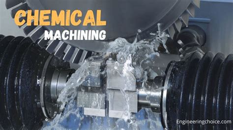 chemical machining working  process