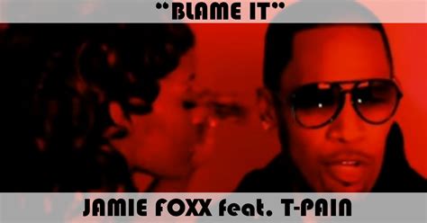 "Blame It" Song by Jamie Foxx feat. T-Pain | Music Charts Archive