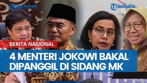 Menteri Jokowi Bakal Dipanggil Di Sidang Mahkamah Konstitusi Ketua