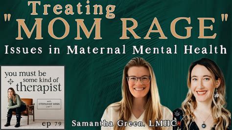 79 Unmasking The Hidden Struggles Of Motherhood Samantha Green LMHC