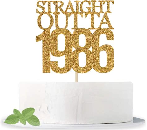 Gold Glitter Straight Outta 1986 Cake Topper Cheer To