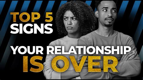 Top 5 Signs Your Relationship Is Over 🙁 Youtube