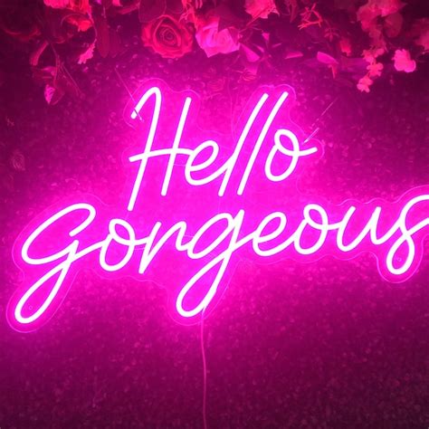 Hello Gorgeous Neon Sign Etsy