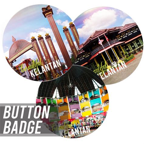 Button Badge Kelantan Kota Bharu Souvenir T 50 Mm Shopee Malaysia