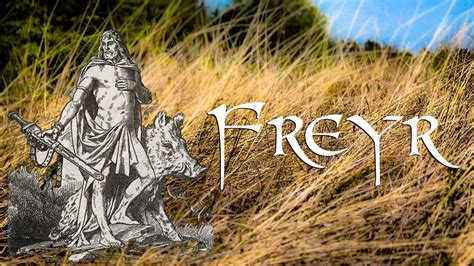 Freyr Frey Norse God Of Fertility Masculinity And The Harvest Youtube