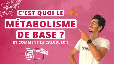 C Est Quoi Le M Tabolisme De Base Comment Le Calculer Youtube