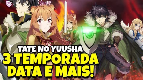 TATE NO YUUSHA 3 TEMPORADA DATA DE LANÇAMENTO 3 season Rising of the