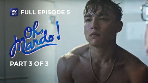 Oh Mando Episode 5 Part 3 Of 3 Iwanttfc Originals Playback Youtube