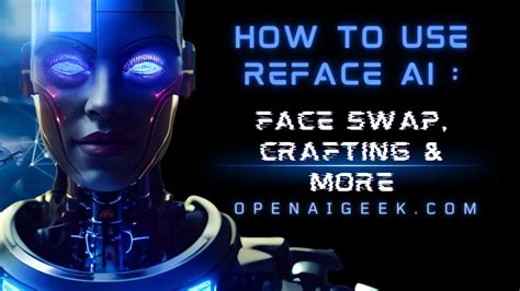 How to Use Reface AI | Face Swap, Crafting & More