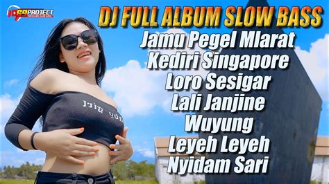 Dj Full Album Slow Bass Remix Jawa Campursari 69 Project Dj 69 Project Terbaru Full Album 2022