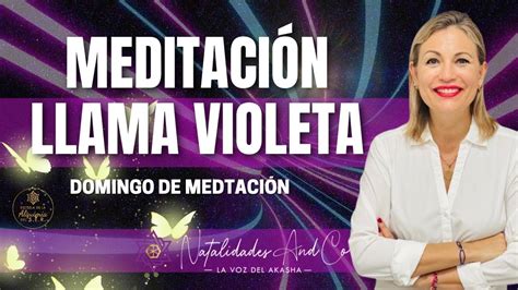 Meditaci N Guiada De La Llama Violeta Transmutadora Para Limpiar Y