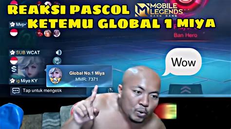 PASCOL AUTO SENANG KETEMU TOP 1 GLOBAL MIYA YouTube