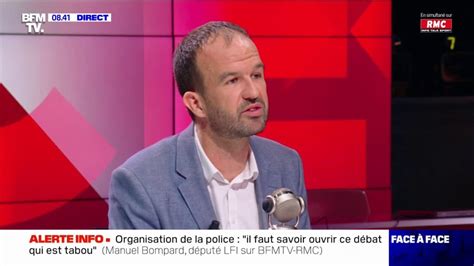 Tout Le Monde Ne D Teste Pas La Police Affirme Manuel Bompard