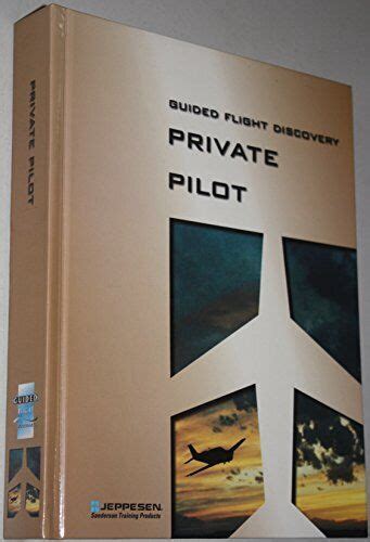 Guided Flight Discovery Private Pilot Manual By Jeppesen Sanderson