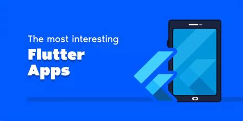 The Most Interesting Flutter Apps 2022