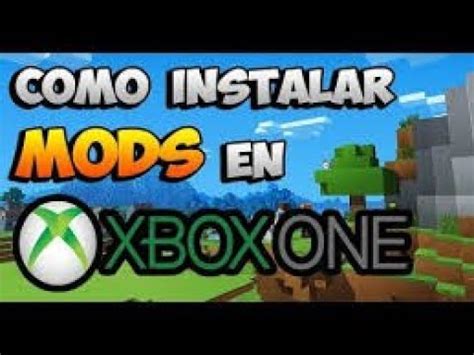 Como Instalar Mods Para Minecraft En Xbox One YouTube