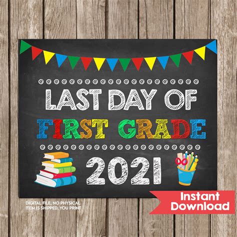 Last Day Of 1st Grade Sign Last Day Of First Grade Sign 8x10 Instant