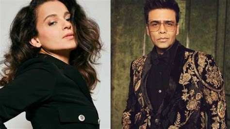 I Am Scared Now Kangana Ranaut Reacts To Karan Johar Being Excited