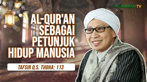 Tafsir Q S Thaha Al Qur An Petunjuk Bagi Manusia Buya