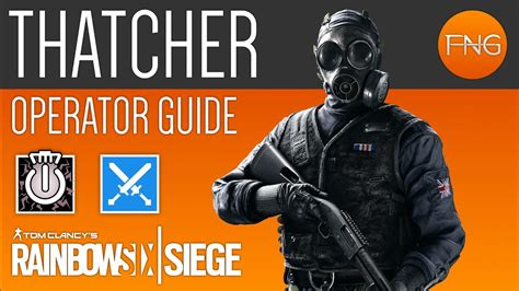 Thatcher Operator Guide Rainbow Six Siege Youtube