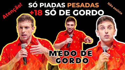 Piadas Com Gordo - +18 PIADAS PESADAS DE GORDO +18 | TENTE NÃO RIR - YouTube