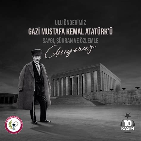 ULU ÖNDER GAZİ MUSTAFA KEMAL ATATÜRKÜ SAYGI ŞÜKRAN VE ÖZLEMLE