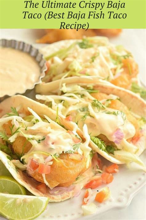 The Ultimate Crispy Baja Taco Best Baja Fish Taco Recipe