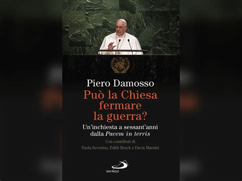 In libreria Può la Chiesa fermare la guerra di Piero Damosso