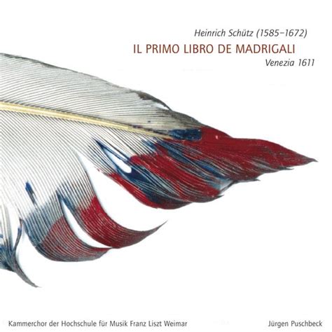 Albums Similar to Heinrich Schütz Il Primo Libro de Madrigali