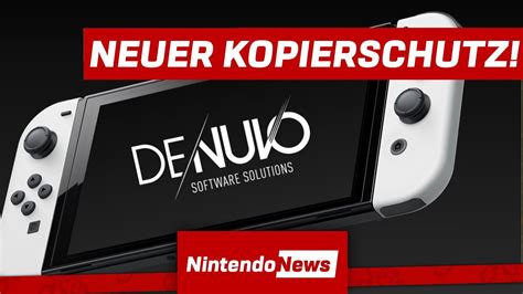 Denuvo Kopierschutz Gegen Switch Emulatoren Nintendonews Youtube