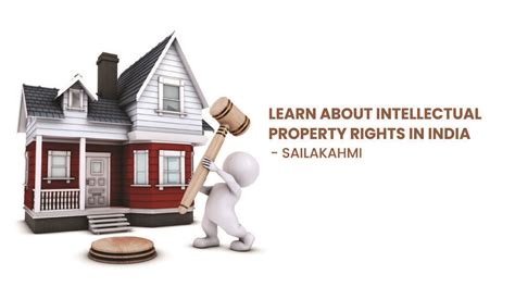 Learn About Intellectual Property Rights in India - Sai Lakshmi