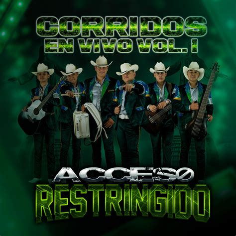 Corridos En Vivo Vol En Vivo Album By Acceso Restringido Spotify