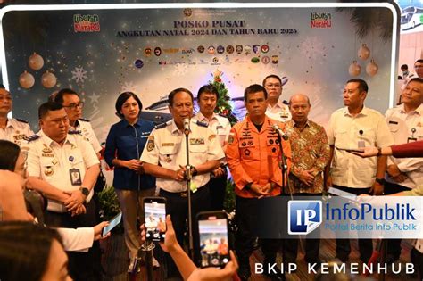 InfoPublik SIARAN PERS Posko Pusat Angkutan Natal 2024 Dan Tahun