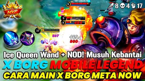 X Borg Ice Queen Wand Cara X Borg Menang Di Meta Ml Sekarang X Borg