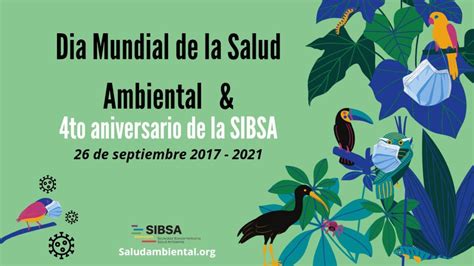 Día Mundial De La Salud Ambiental Y 4to Año De Sibsa Sibsa