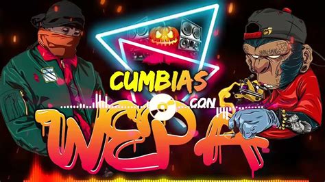 🔥 Mix Cumbias Mas Buenas Del Wepa 2023 😎🔥 Las Cumbia Con Wepa Mix Lo