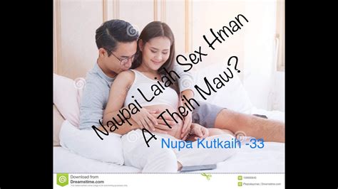 Nupa Kutkaih Naupai Lai Ah SEX Hman A Theih Maw YouTube
