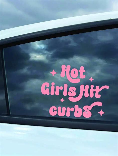 Hot Girls Hit Curbs Decal Driving Decal Funny Decal Humor Decal