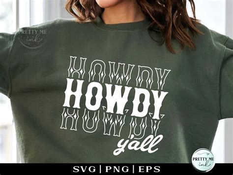 Howdy Yall Svg Png Cowgirl Shirt Svg Cowboy Svg Etsy