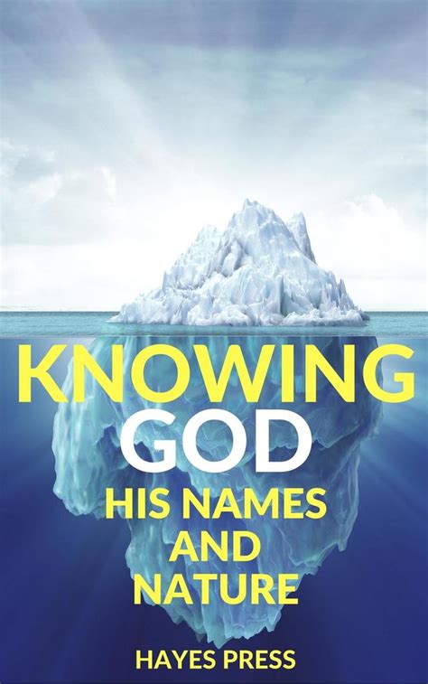 Read Knowing God His Names And Nature Online By Hayes Press Books