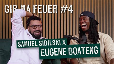 Samuel Sibilski Gib Ma Feuer Eugene Boateng Youtube