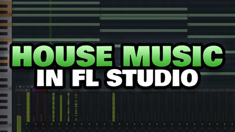 How To Make House Music In Fl Studio Beginners Guide Youtube