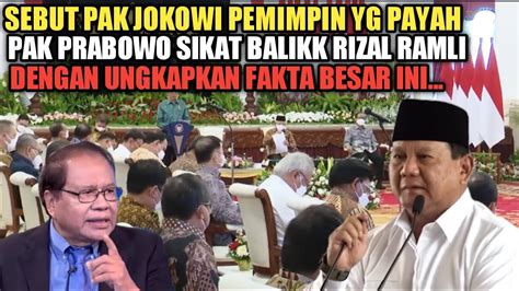 VIRAL PAK PRABOWO LANGSUNG SIKAT BALIK RIZAL RAMLI KARENA SEBUT PAK